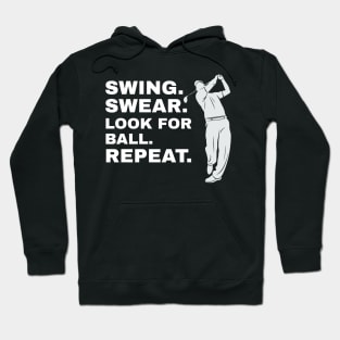 Swing Swear Look For Ball Repeat Golfer Golf Hoodie